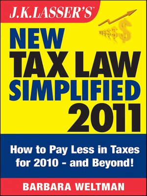 cover image of J.K. Lasser's New Tax Law Simplified 2011